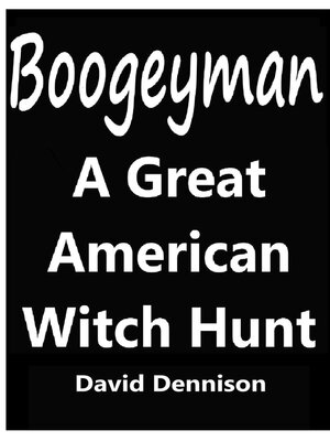 cover image of Boogeyman, a Great American Witch Hunt